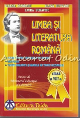 Limba Si Literatura Romana. Clasa a VIII-a - Ileana Cojocaru, Elena Butnaru foto