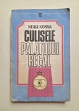 Culisele Palatului Regal de Neagu Cosma