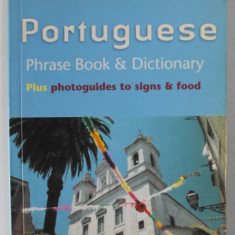 PORTUGUESE PHRASE BOOK and DICTIONARY PLUS PHOTOGUIDES TO SIGNS and FOOD , 2005 , PREZINTA URME DE UZURA