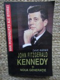 JOHN FITZGERALD KENNEDY SI NOUA GENERATIE de DAVID BURNER , 1995