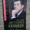 JOHN FITZGERALD KENNEDY SI NOUA GENERATIE de DAVID BURNER , 1995