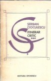 Itinerar critic volumul 3 Serban Cioculescu Editura Eminescu 1979 Literatura Romana Critica Literara Carte Veche