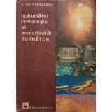 INDRUMATOR TEHNOLOGIC AL MUNCITORILOR TURNATORI-C.GH. RADULESCU-221249