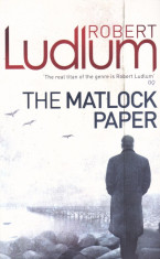 Carte in limba engleza: Robert Ludlum - The Matlock Paper ( in stare noua ) foto