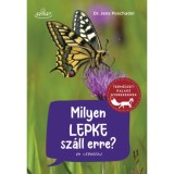 Milyen lepke sz&aacute;ll erre? - 84 lepkefaj - Dr. Jens Poschadel