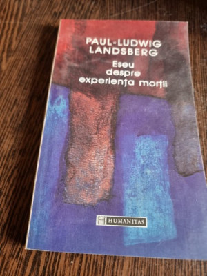 Paul-Ludwig Landsberg - Eseu despre experienta mortii foto