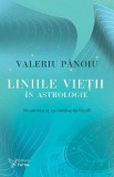 Cumpara ieftin Liniile Vietii In Astrologie,Valeriu Panoiu - Editura For You