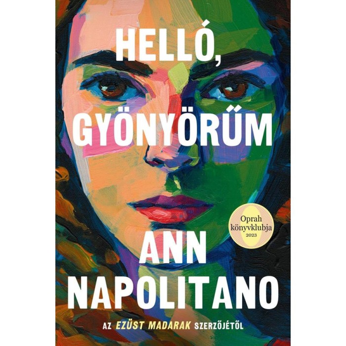 Hell&oacute;, gy&ouml;ny&ouml;rűm - Ann Napolitano