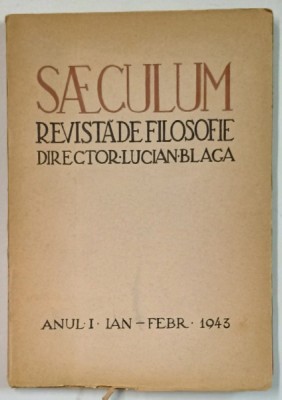 SAECULUM , REVISTA DE FILOSOFIE , DIRECTOR LUCIAN BLAGA , ANUL I , IAN . - FEBR. , 1943 foto