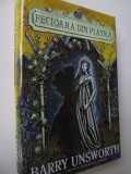 Fecioara din piatra - Barry Unsworth
