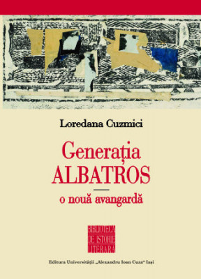 Generația Albatros &amp;ndash; o nouă avangardă - Loredana Cuzmici foto