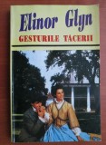 Elinor Glyn - Gesturile tacerii