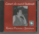 (B) CD -COMORI ALE MUZICII LAUTARESTI-Romica Puceanu - Saraiman 2008, Lautareasca