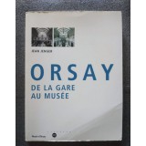 Jean Jenger - Orsay: de la gare au musee