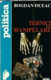 Tehnici de manipulare - Bogdan Ficeac