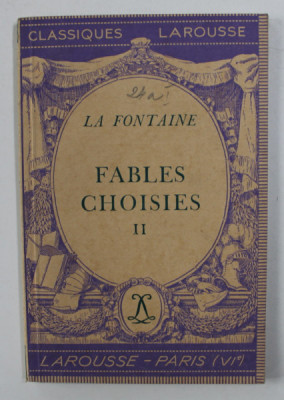 FABLES CHOISIES par LA FONTAINE , VOLUMUL II , 1937 foto