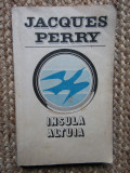 Jacques Perry - Insula altuia