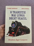 Cumpara ieftin O tranzitie mai lunga decat veacul - Romania dupa Ceausescu