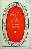 Duiliu Zamfirescu - Viata la tara. Tanase Scatiu