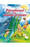 Povestioare cu ploaie si soare - Passionaria Stoicescu