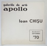 GALERIILE DE ARTA APOLLO , IOAN CHISU , 1970
