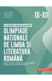 Olimpiade nationale de limba si literatura romana - Clasele 9-12 - Cristina Cergan, Bogdan Ratiu, Lavinia Rizoiu, Iris Tanasescu