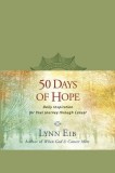 50 Days of Hope: Daily Inspiration for Your Journey Through Cancer