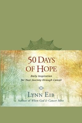 50 Days of Hope: Daily Inspiration for Your Journey Through Cancer foto