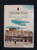 Fernando Pessoa &ndash; Vecin cu viata. Poezia ortonima 1911-1935 (ed. cartonata)