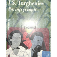 I. S. Turgheniev - Părinți și copii (editia 2010)