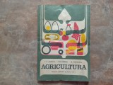 Agricultura - Manual pentru clasa a VIII-a - I. C. Vasiliu, 1982