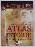 ATLAS DE ISTORIE PENTRU CLASA A IV - A de DOINA BURTEA si ALINA PERTEA , 2016