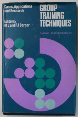 GROUP TRAINING TECHNIQUES , editors M.L. and P.J. BERGER , 1974 foto