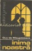 Inima Noastra - Guy de Maupassant, Editura Junimea, 1984, Roman, Beletristica, 174 pagini