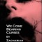 We Come Bearing Curses