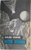 Hector Servadac - Jules Verne. Calatorii si aventuri in lumea solara, carte de aventura