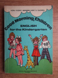 Horia Hulban - Good morning, children. English for the Kindergarted