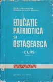 Educatie Patriotica Ostaseasca, Anul I - C. Vasiu, 1976, Editura Militara, Carte Istorie