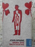 Drumul Spre Inalta Societate - John Braine, Litera 2010, Roman, Carte de Buzunar