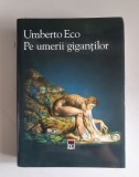 Umberto Eco - Pe urmele gigantilor