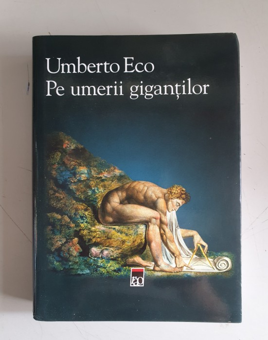Umberto Eco - Pe urmele gigantilor