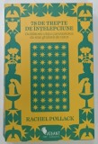 78 DE TREPTE DE INTELEPCIUNE , O CALATORIE CATRE CUNOASTEREA DE SINE GHIDATA DE TAROT de RACHEL POLLACK , 2023
