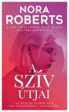 A sz&iacute;v &uacute;tjai - Nora Roberts