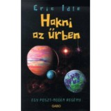 Hakni az űrben - Egy Poszt-modern reg&eacute;ny - Egy poszt-modem reg&eacute;ny - Eric Idle