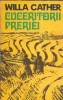 Cuceritorii Preriei - Willa Cather