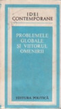 Problemele globale si viitorul omenirii - Comunicarile sesiunii stiintifice din 19 februarie 1982