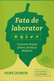 Fata de laborator. O poveste despre plante, stiinta si dragoste - Hope Jahren - Editura Publica