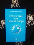 Omraam Mikhael Aivanhov - Forta sexuala sau Balaurul inaripat