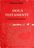 DOUA TESTAMENTE. CUM SA CITIM SCRIPTURA-WILLIAM RILEY-352442