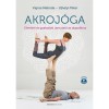 Akroj&oacute;ga - Elm&eacute;leti &eacute;s gyakorlati &uacute;tmutat&oacute; az alapokhoz - Ujhelyi P&eacute;ter